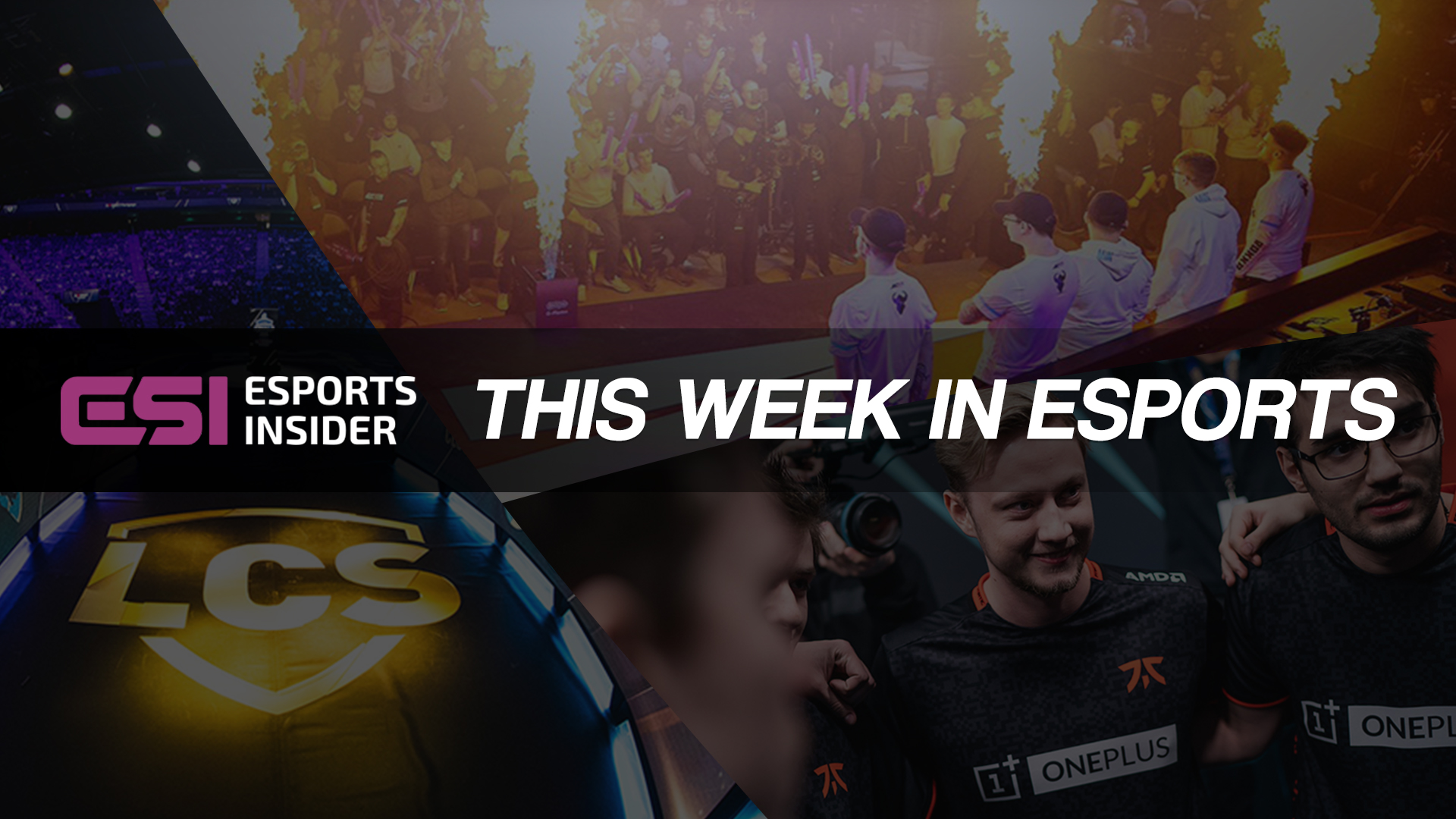 This week in esports: Google, Coca-Cola, Fnatic, LCS - Esports Insider