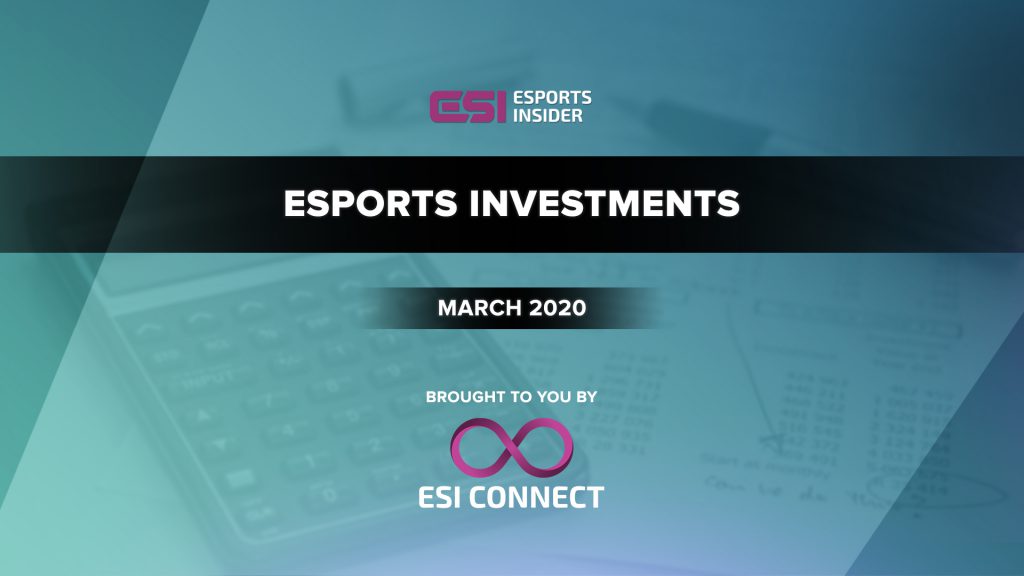 Esports Investments March 2020