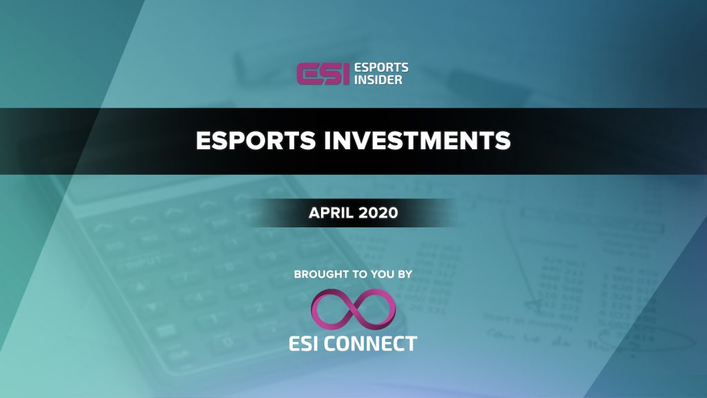 Esports Investments April 2020