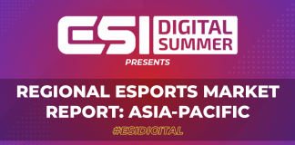 ESI Digital Summer presents: Regional Esports Market Report: Asia-Pacific