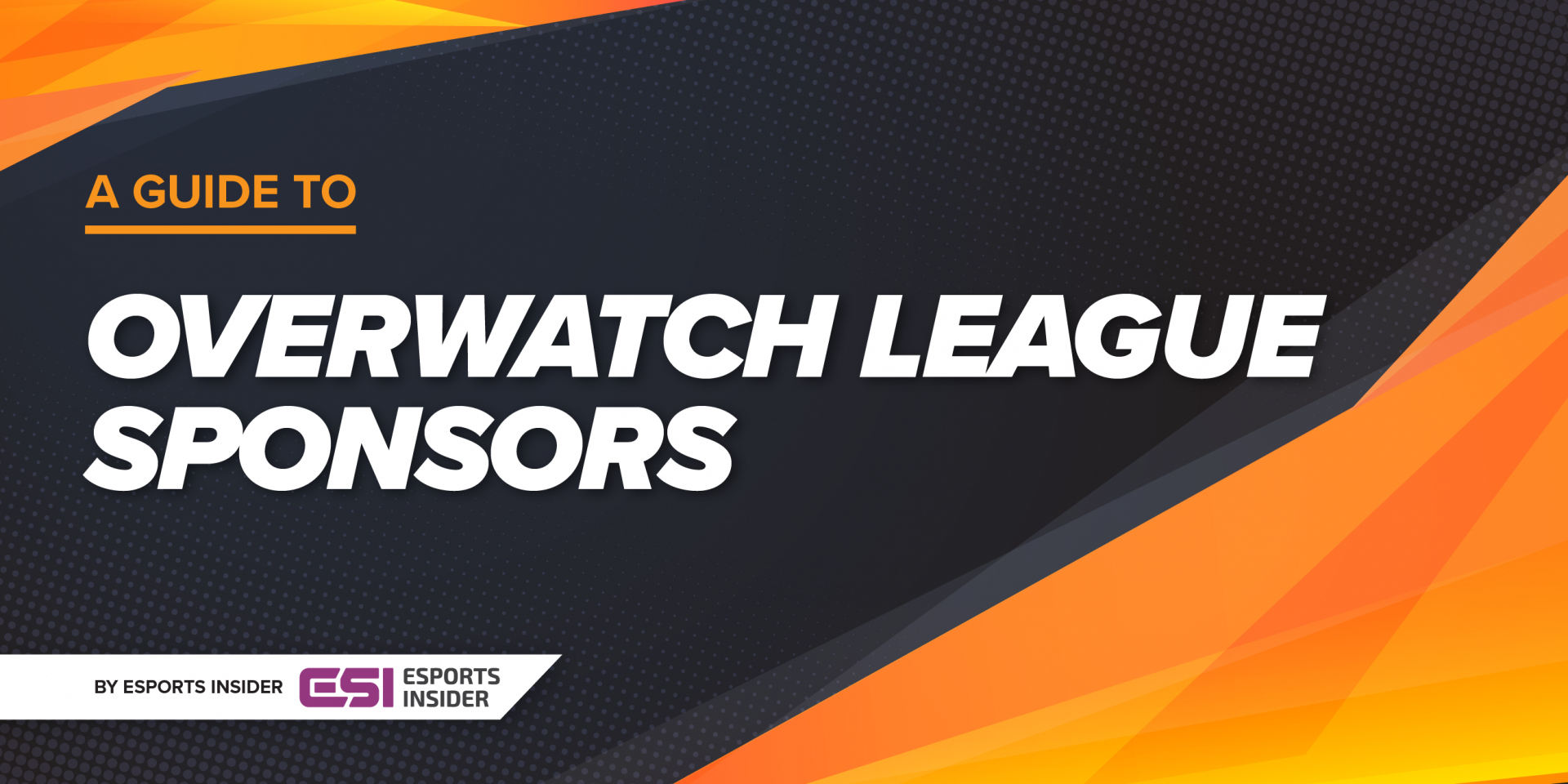 A guide to Overwatch League sponsors, past and present