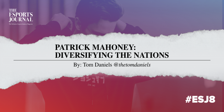 Patrick Mahoney We Are Nations The Esports Journal