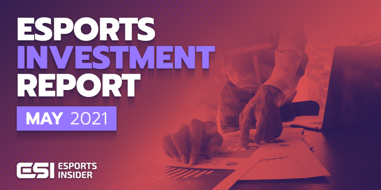Esports investment report May