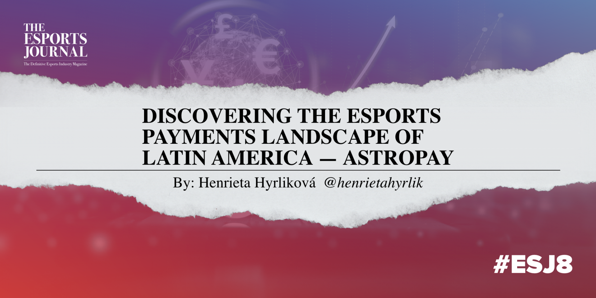 AstroPay The Esports Journal Edition 8