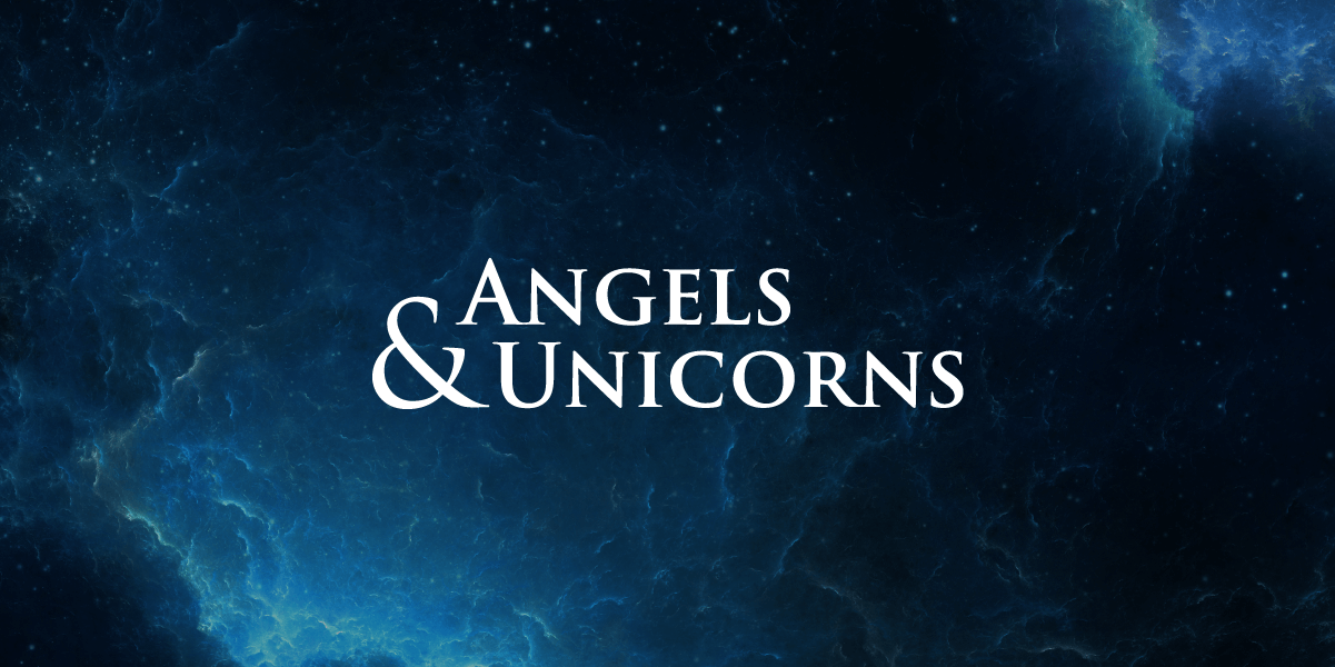 Angels & Unicorns