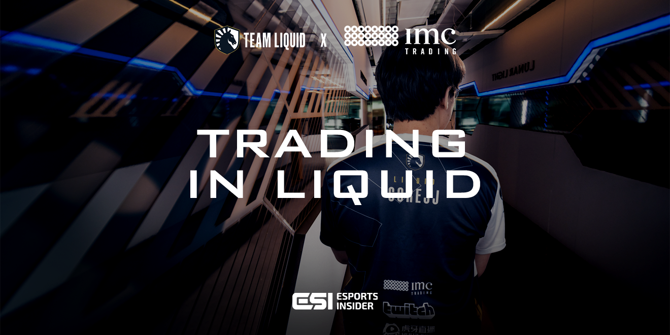 Team Liquid IMC Trading Trading in Liquid