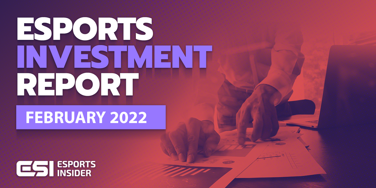 Esports investment report, February 2022: VSPN, Metafy, Astralis, Nexus Gaming LLC