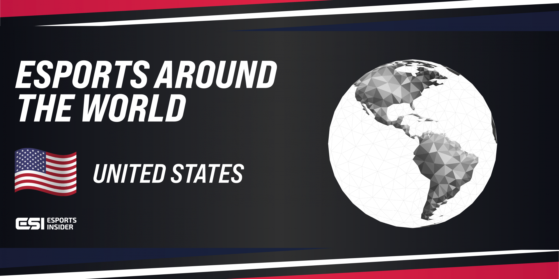 Esports All around The Environment: United States of America