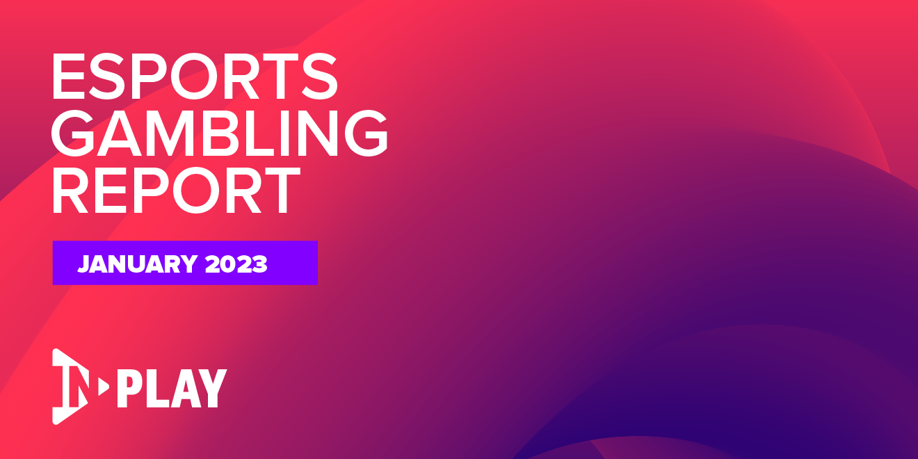 Esports Gambling Report Jan 2023
