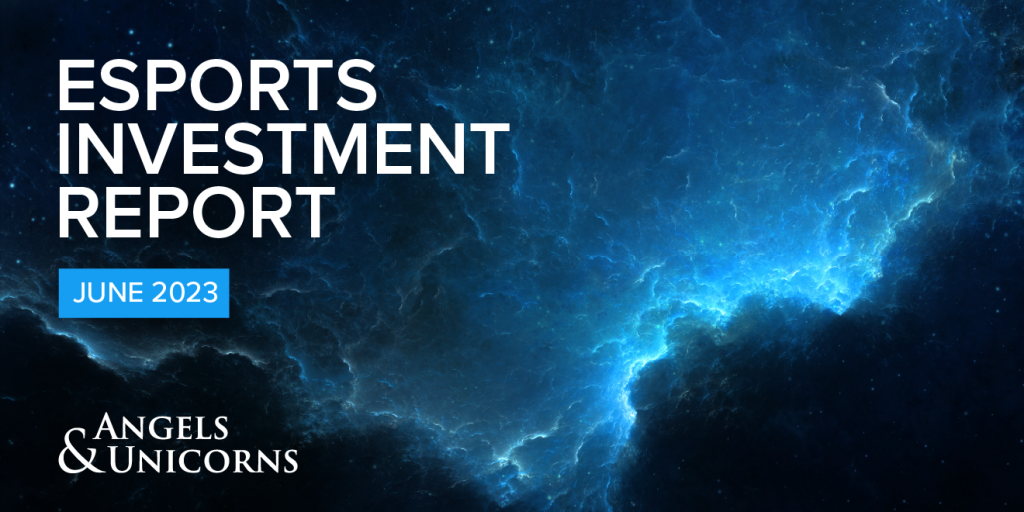 esports investment june 2023